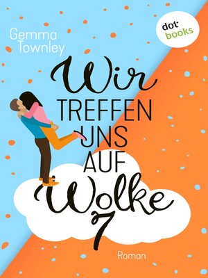 cover image of Wir treffen uns auf Wolke 7